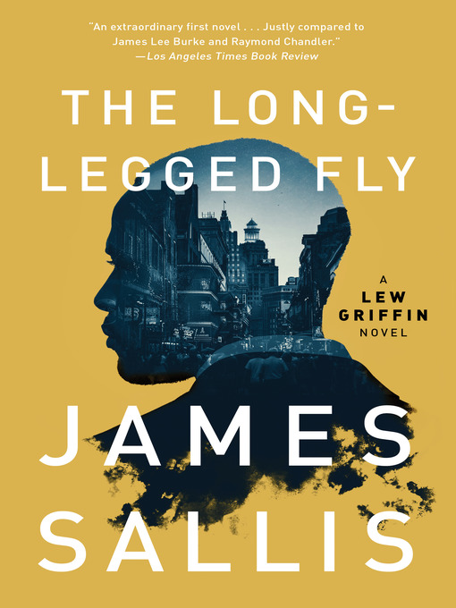 Title details for The Long-Legged Fly by James Sallis - Available